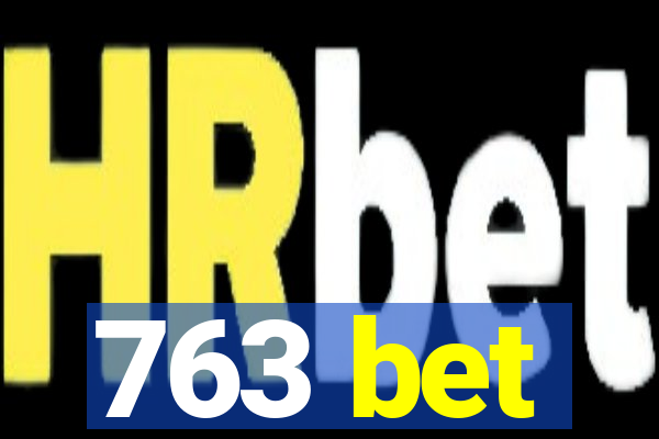 763 bet